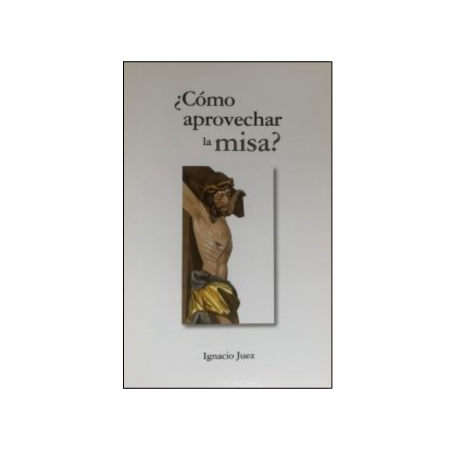 Portada de Cómo aprovechar la Misa