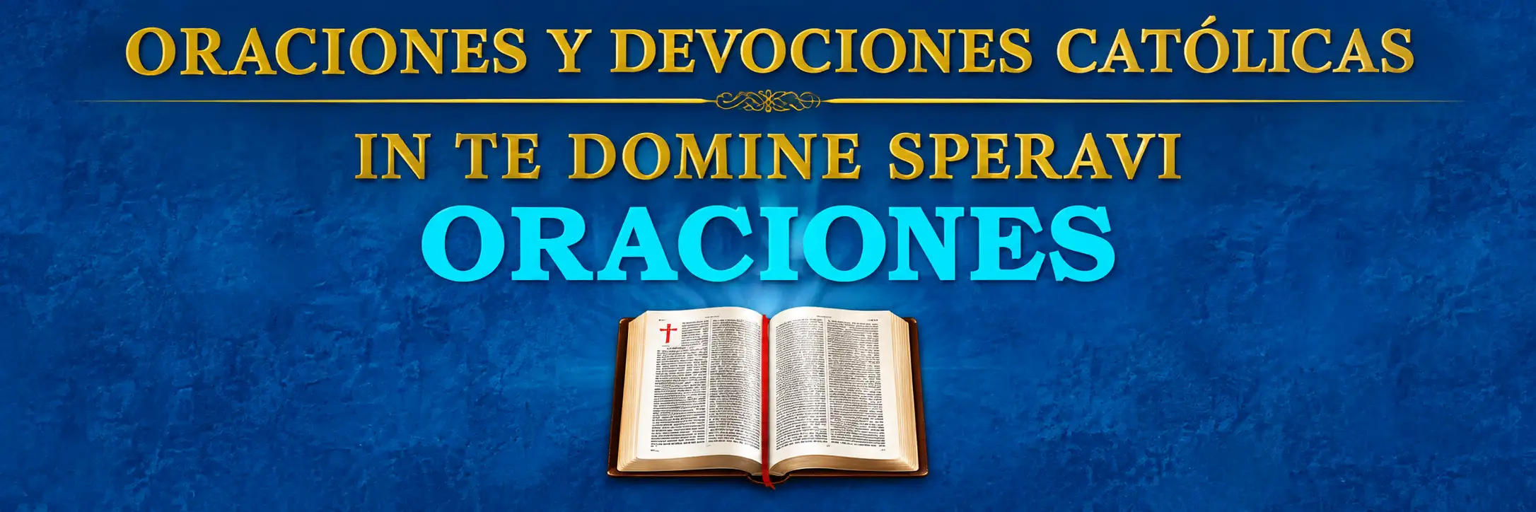 Oraciones y Devociones Católicas
